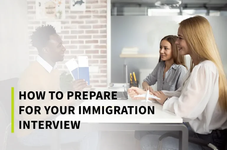 Prepare for Your Immigration Interview